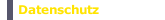 Datenschutz